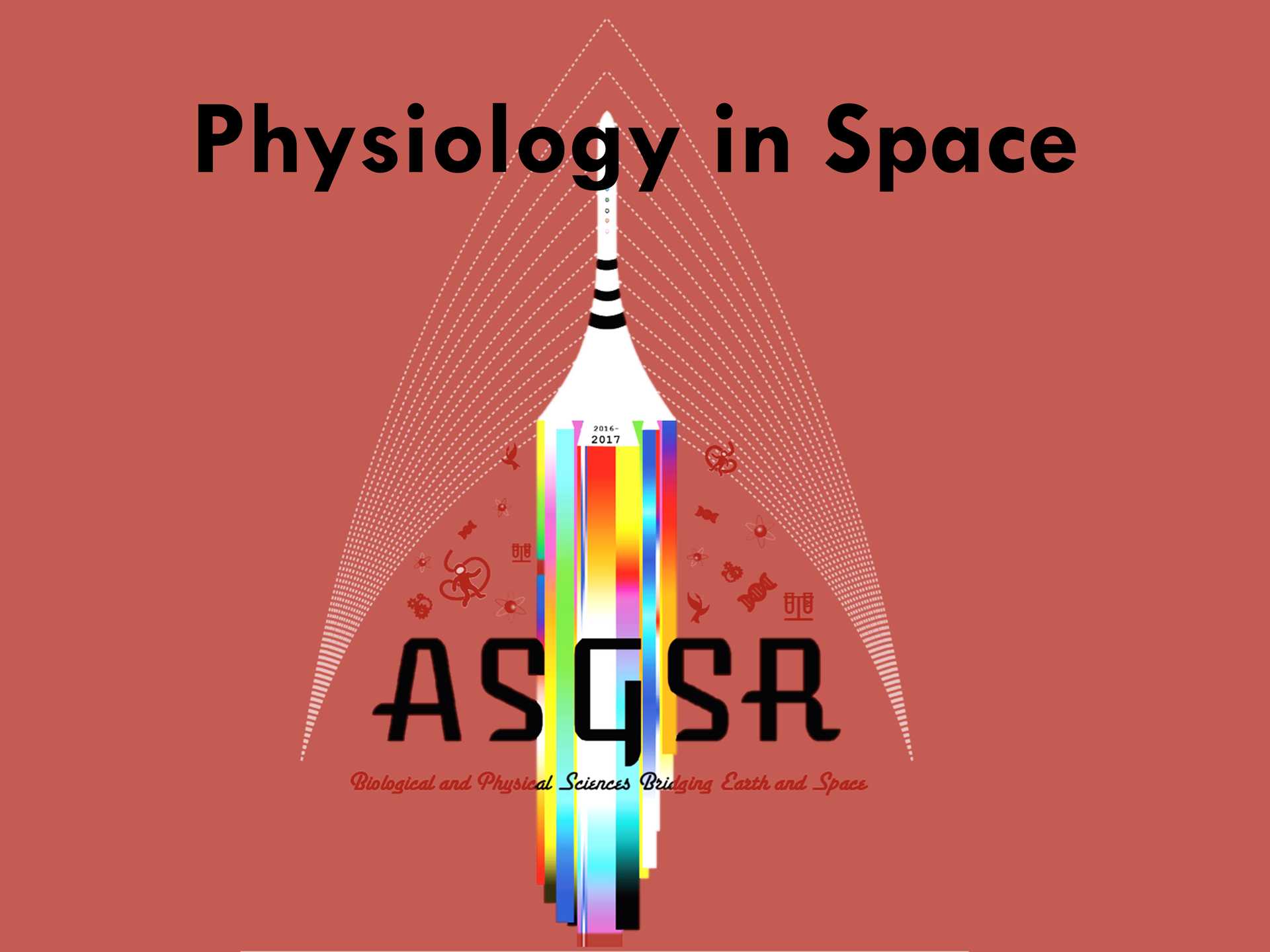 Physiology in space.