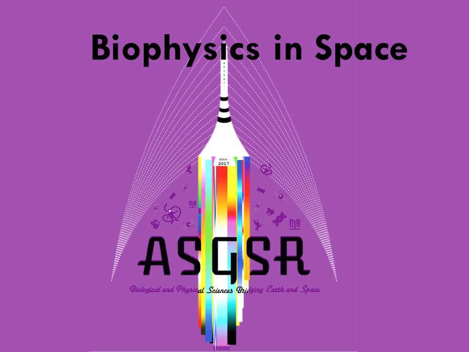 Biophysics in space.